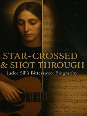 cover image of Star-Crossed & Shot Through